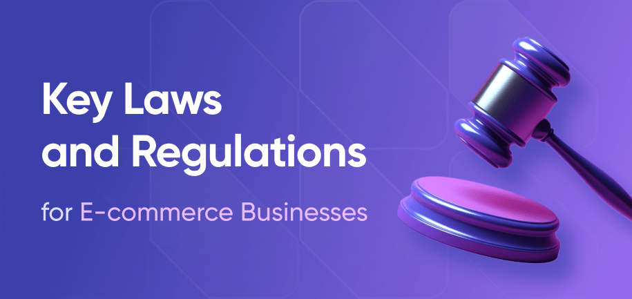 E-commerce Laws and Regulations